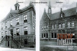 Groeten uit Groenlo: Ansichtkaart,Postkantoor en Gemeentehuis.